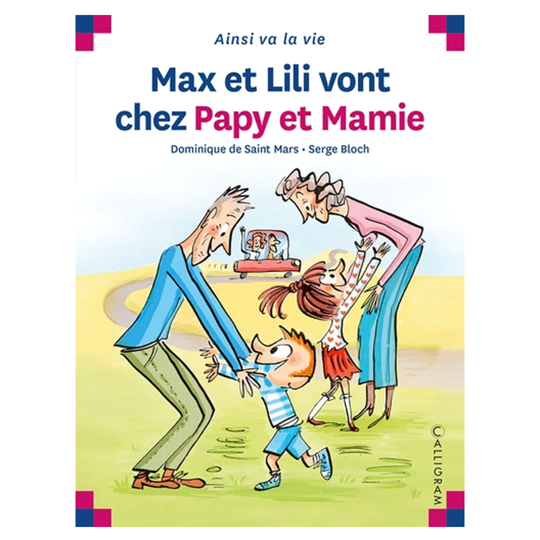 N°108 MAX ET LILI VONT CHEZ PAPY ET MAMY